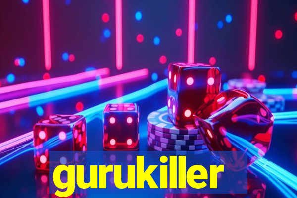 gurukiller