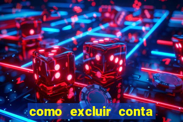 como excluir conta na sportingbet