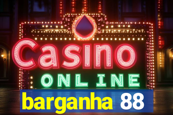 barganha 88