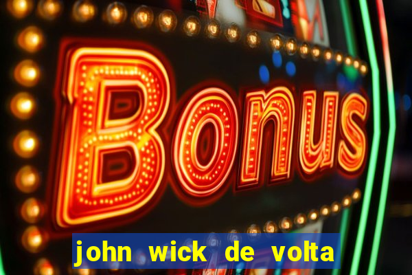 john wick de volta ao jogo dublado torrent