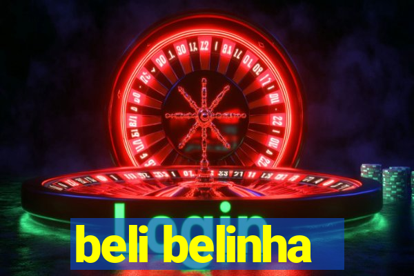 beli belinha