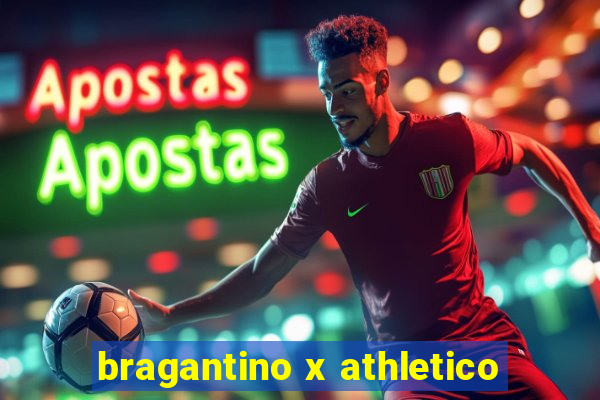 bragantino x athletico