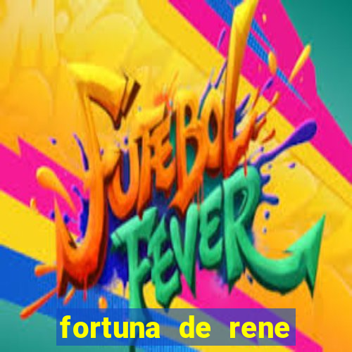 fortuna de rene terra nova