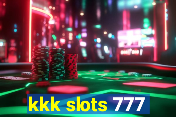 kkk slots 777