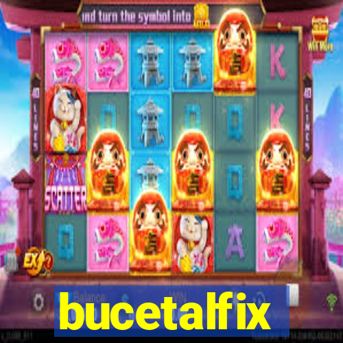 bucetalfix