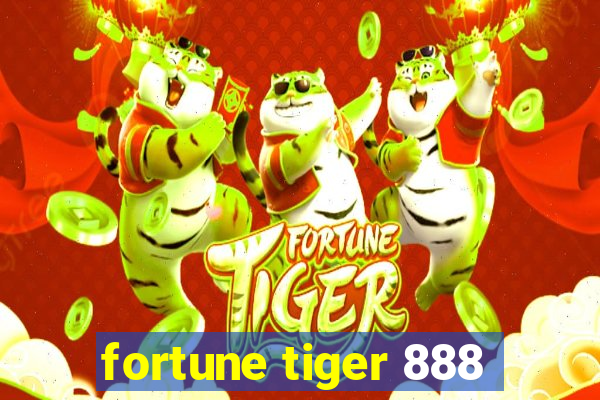 fortune tiger 888