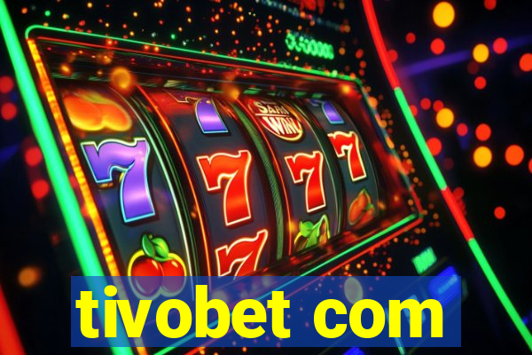 tivobet com