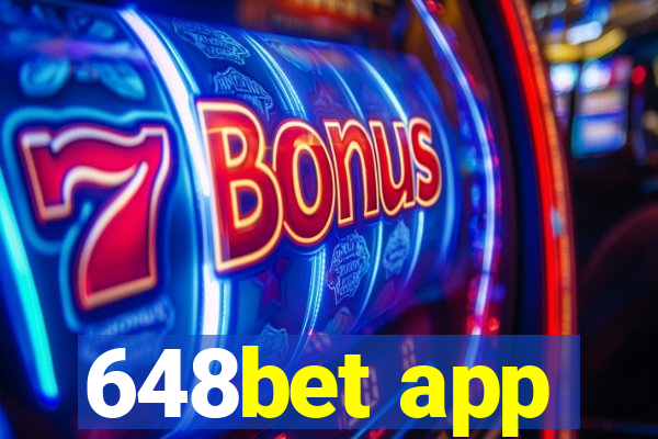 648bet app