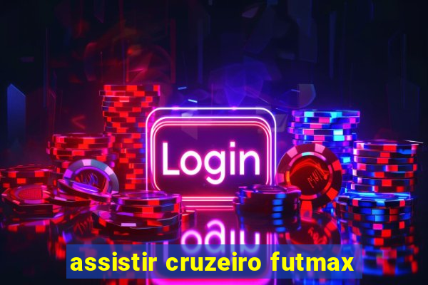 assistir cruzeiro futmax