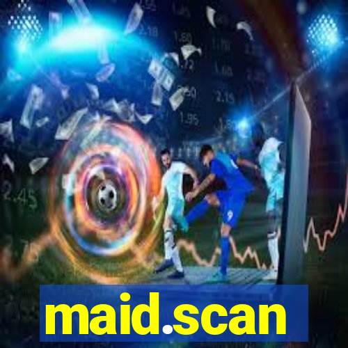 maid.scan