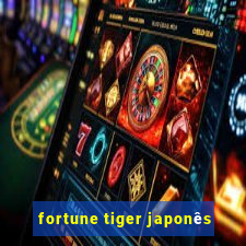 fortune tiger japonês