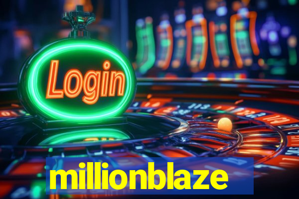 millionblaze