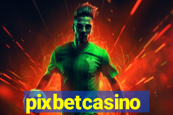 pixbetcasino