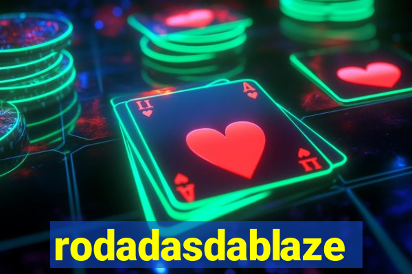 rodadasdablaze