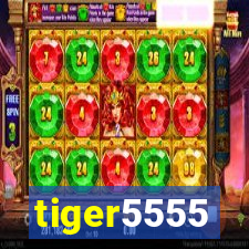 tiger5555