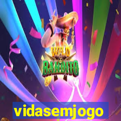 vidasemjogo